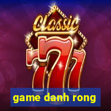 game danh rong