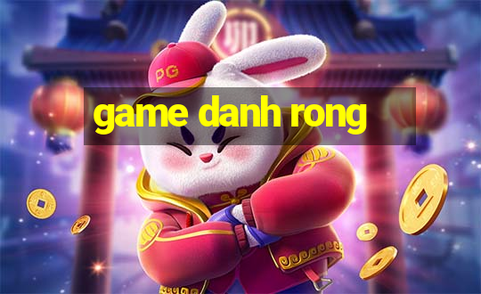 game danh rong