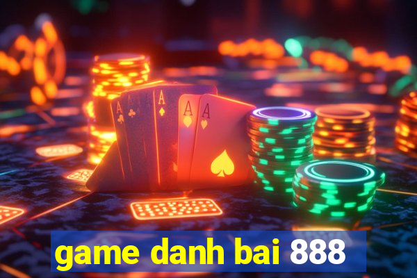 game danh bai 888