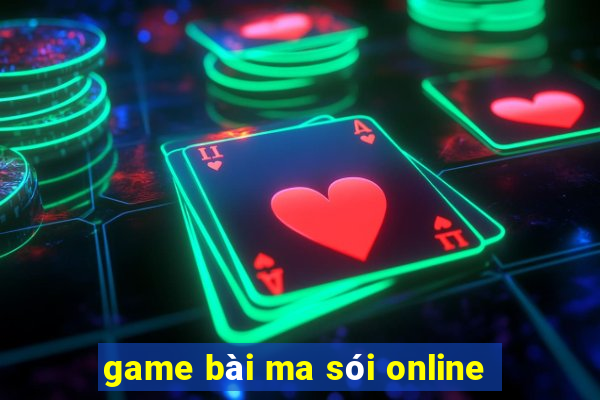 game bài ma sói online