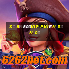 Xổ số 500vip phiên bản cũ