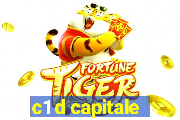 c1 d capitale