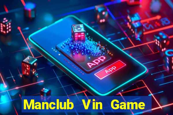 Manclub Vin Game Bài Online Hay