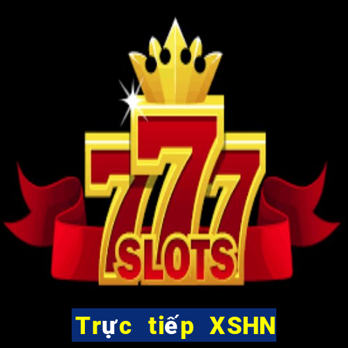 Trực tiếp XSHN ngày 7