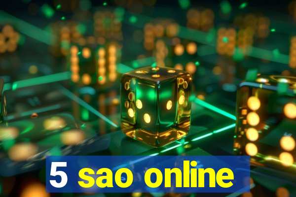 5 sao online