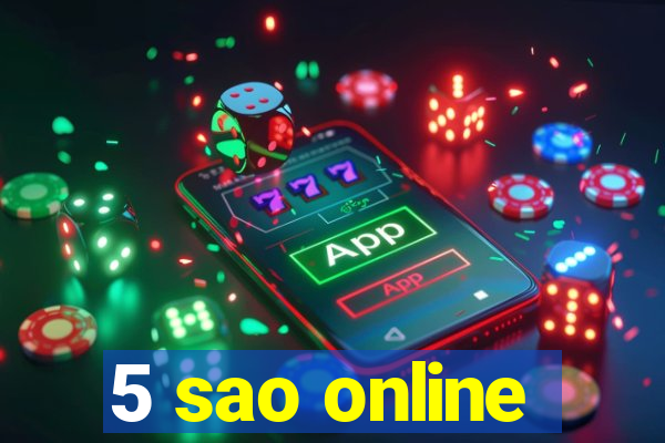 5 sao online