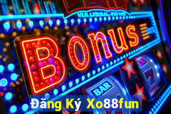 Đăng Ký Xo88fun