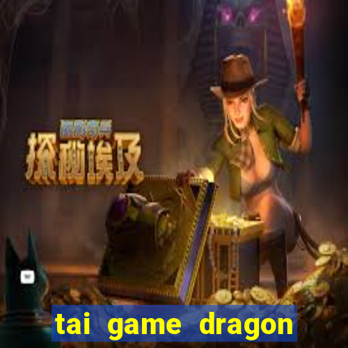 tai game dragon mania hack