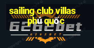 sailing club villas phú quốc