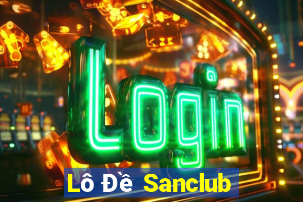 Lô Đề Sanclub