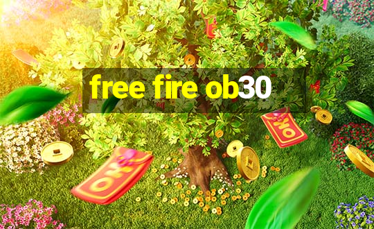 free fire ob30