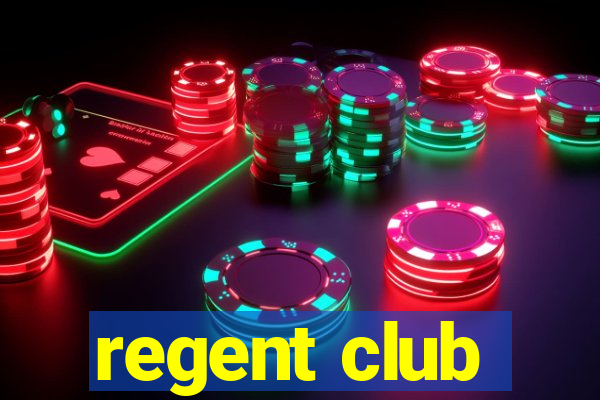 regent club