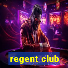 regent club