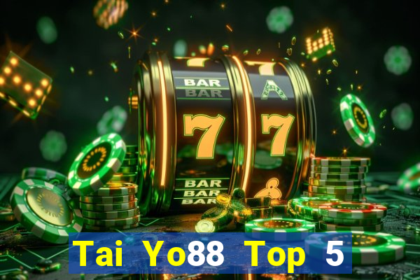 Tai Yo88 Top 5 Game Bài Đổi Thưởng