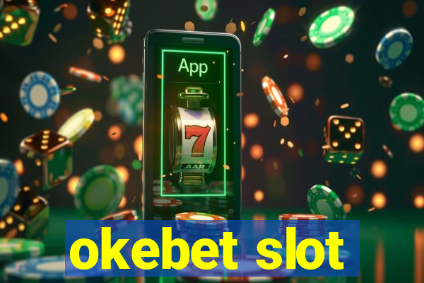 okebet slot