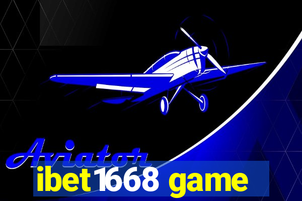 ibet1668 game