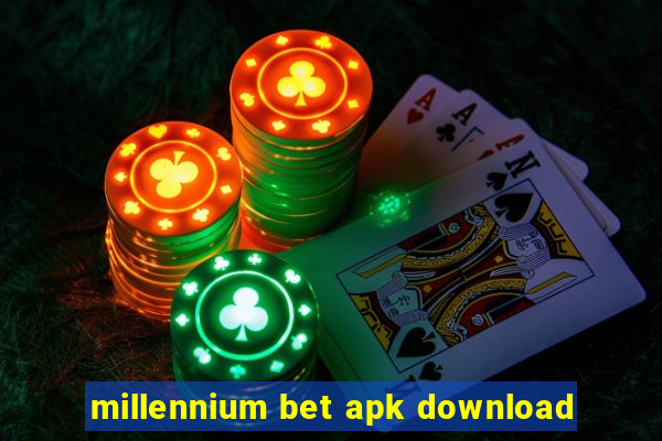 millennium bet apk download