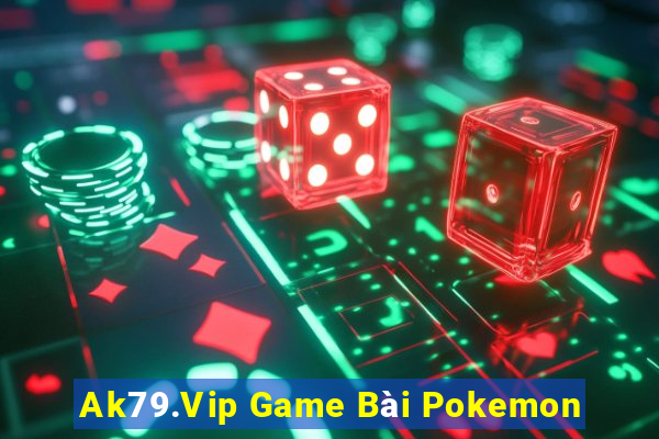 Ak79.Vip Game Bài Pokemon