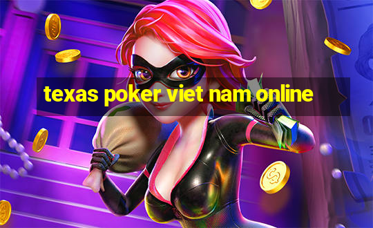 texas poker viet nam online