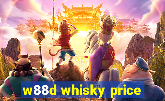 w88d whisky price