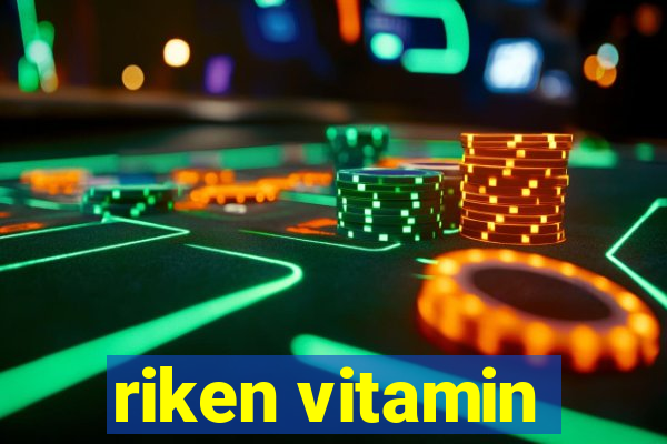 riken vitamin