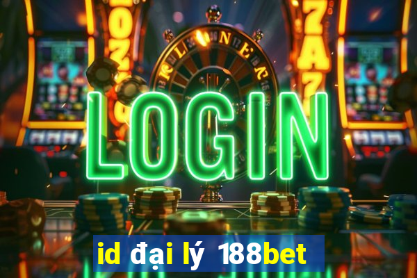 id đại lý 188bet