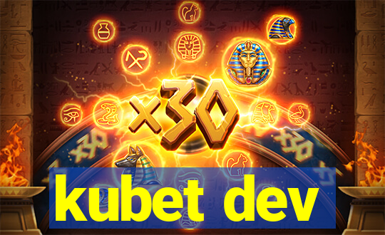 kubet dev