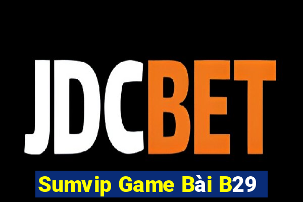 Sumvip Game Bài B29