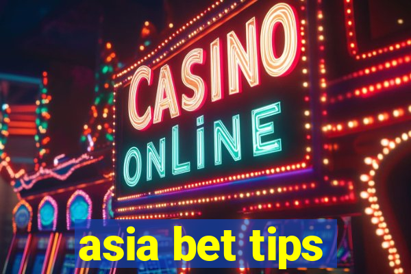 asia bet tips