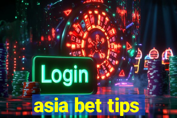 asia bet tips