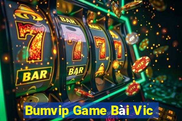 Bumvip Game Bài Vic