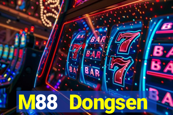 M88 Dongsen Platform wo Dongsen giải trí Đăng nhập