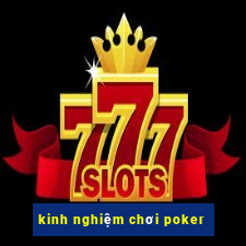 kinh nghiệm chơi poker