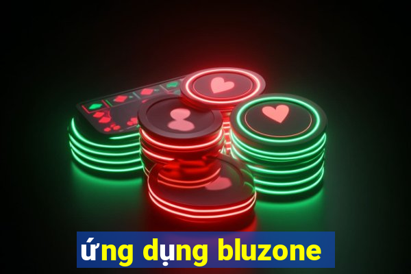 ứng dụng bluzone