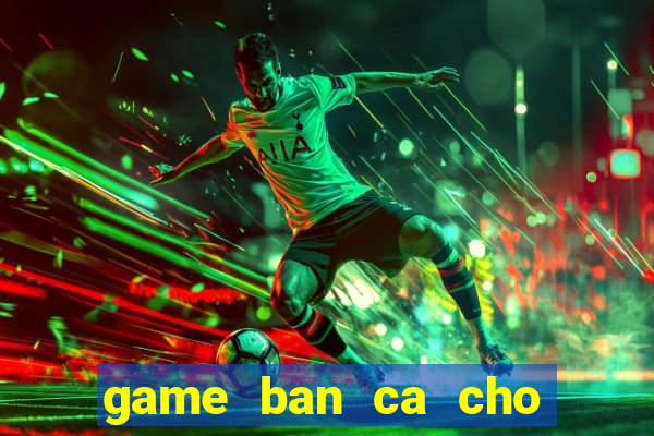 game ban ca cho iphone 3gs