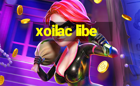 xoilac libe