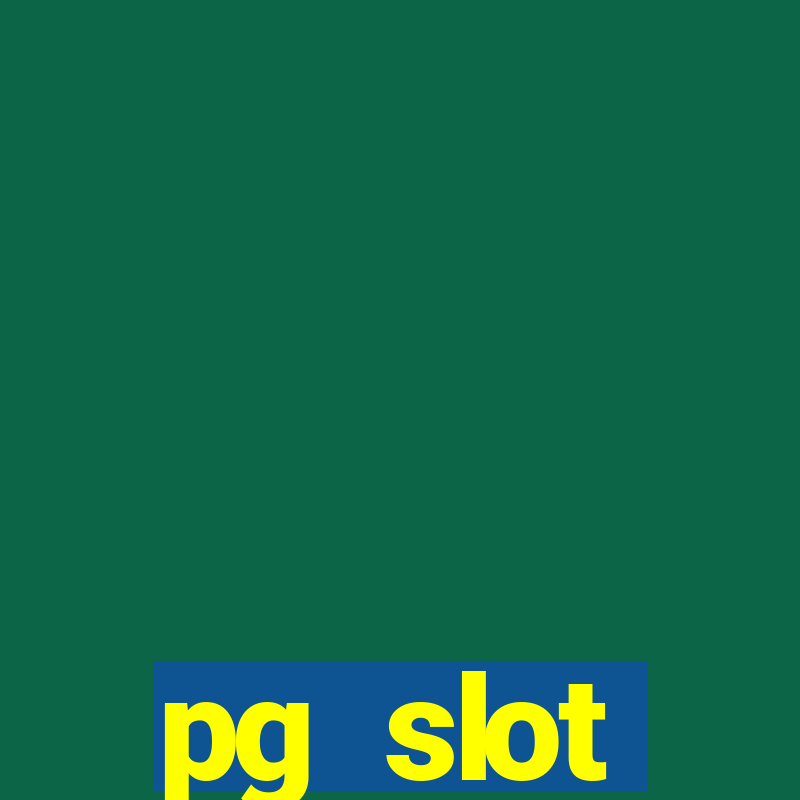 pg slot เกมใหม่ 2020