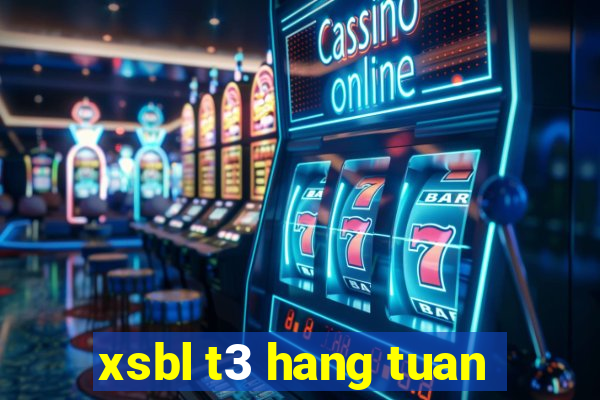 xsbl t3 hang tuan