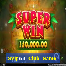 Svip68 Club Game Bài 888