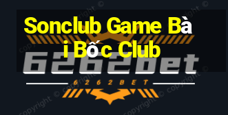 Sonclub Game Bài Bốc Club