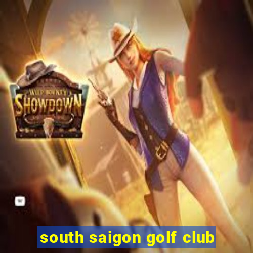 south saigon golf club