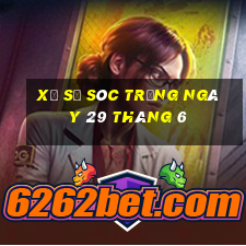 xổ số sóc trăng ngày 29 tháng 6