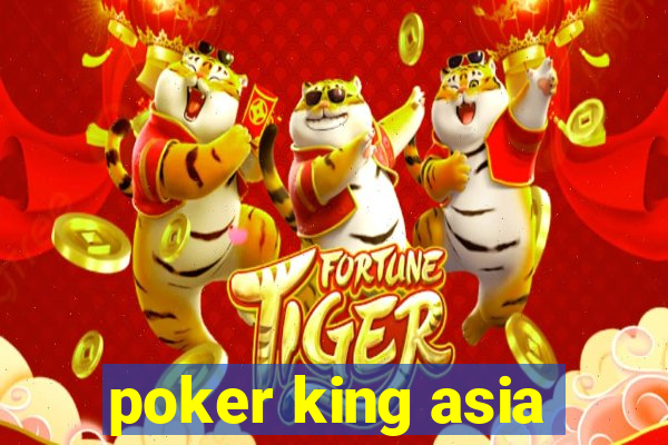 poker king asia