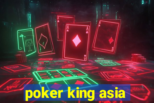 poker king asia