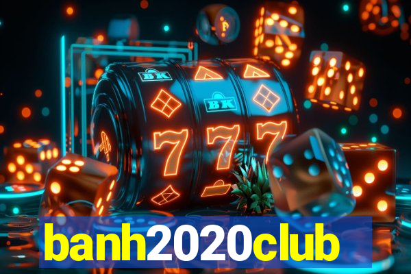 banh2020club