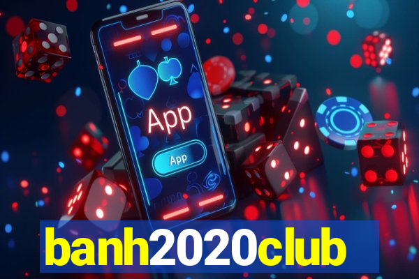 banh2020club