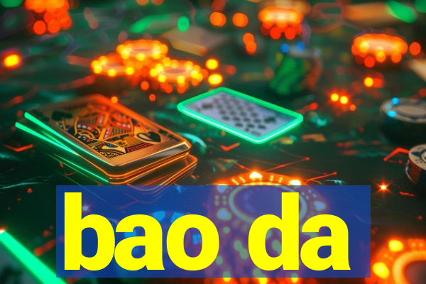 bao da