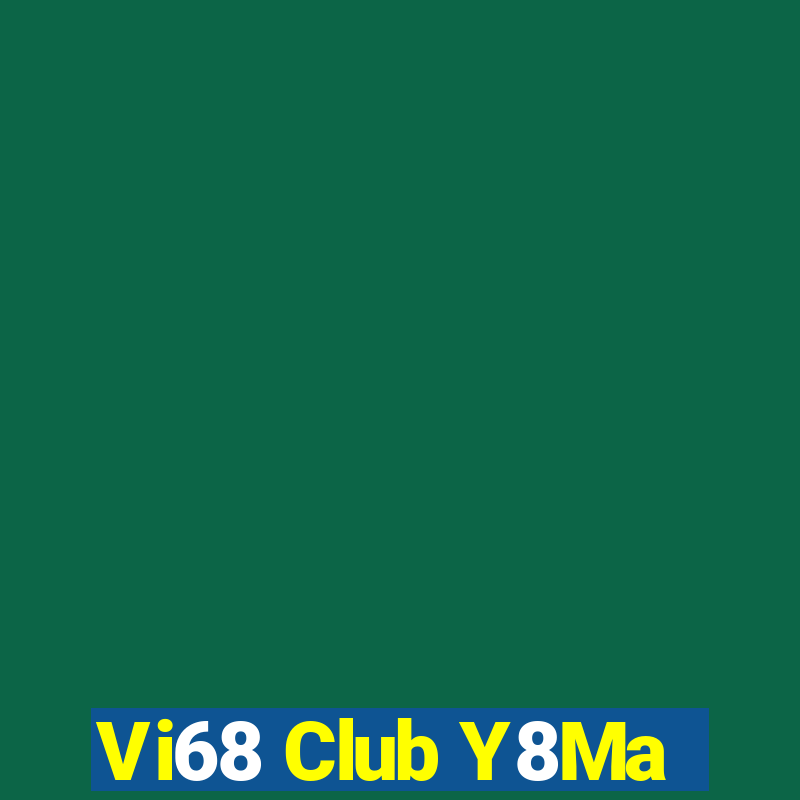 Vi68 Club Y8Ma