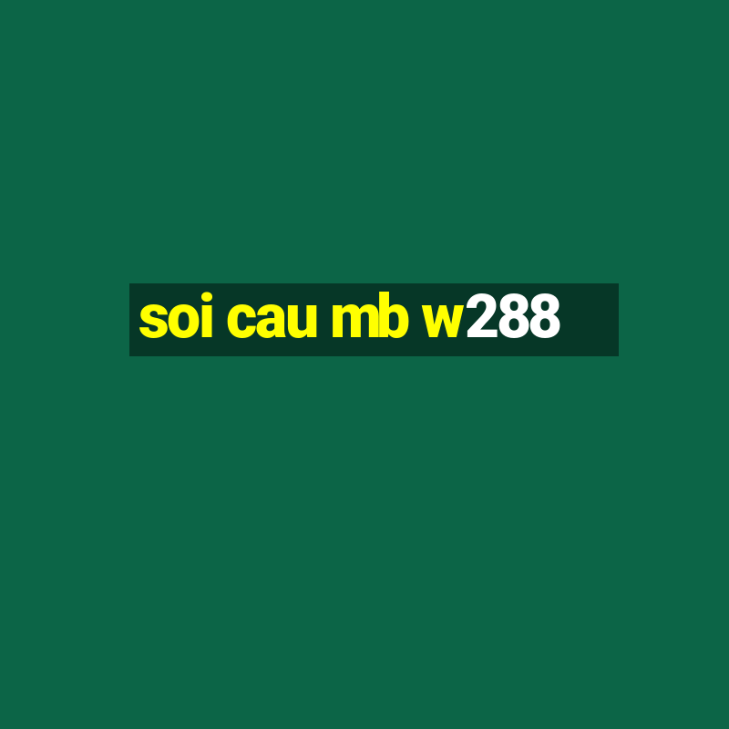 soi cau mb w288