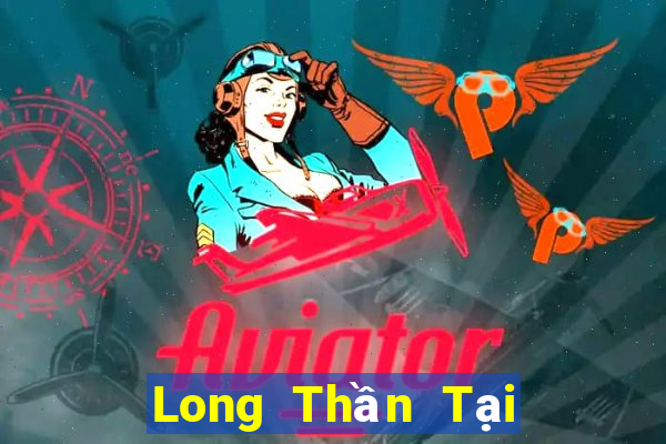 Long Thần Tại Game Bài Đổi The